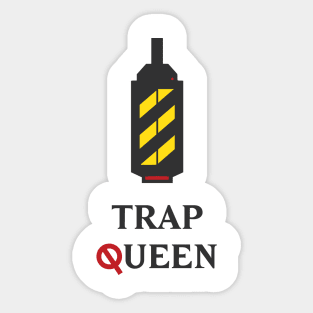 Trap Queen Sticker